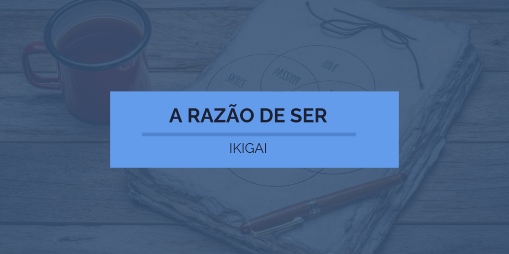 O que é Ikigai