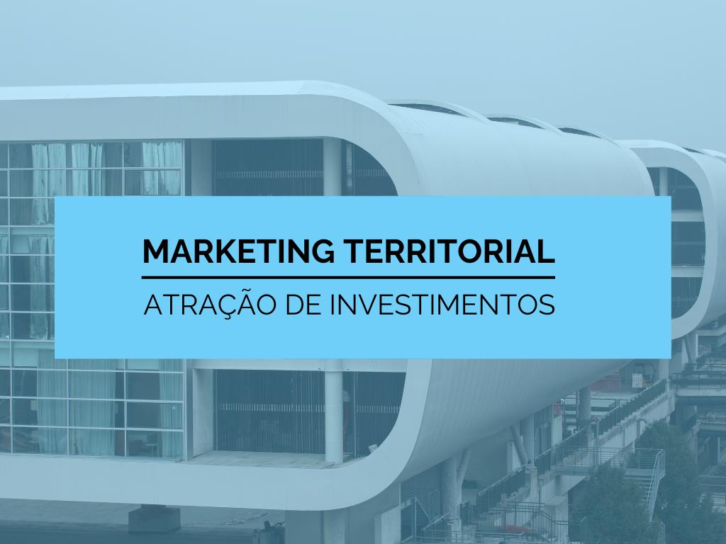 Atração de Investimentos Internacionais