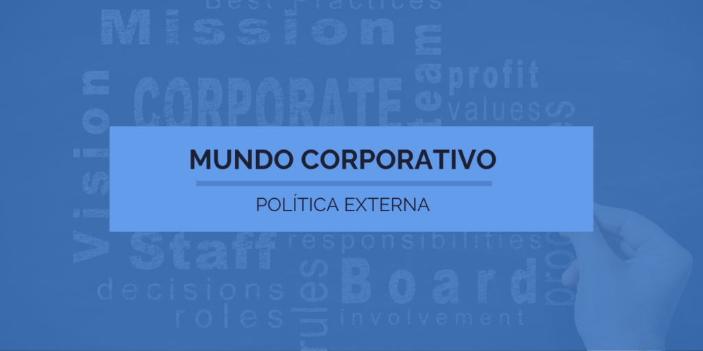 Política Externa Empresarial - Diplomacia Corporativa