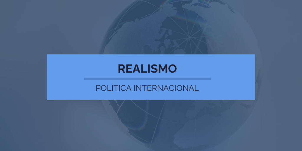 Política Internacional - Pensamento Realista