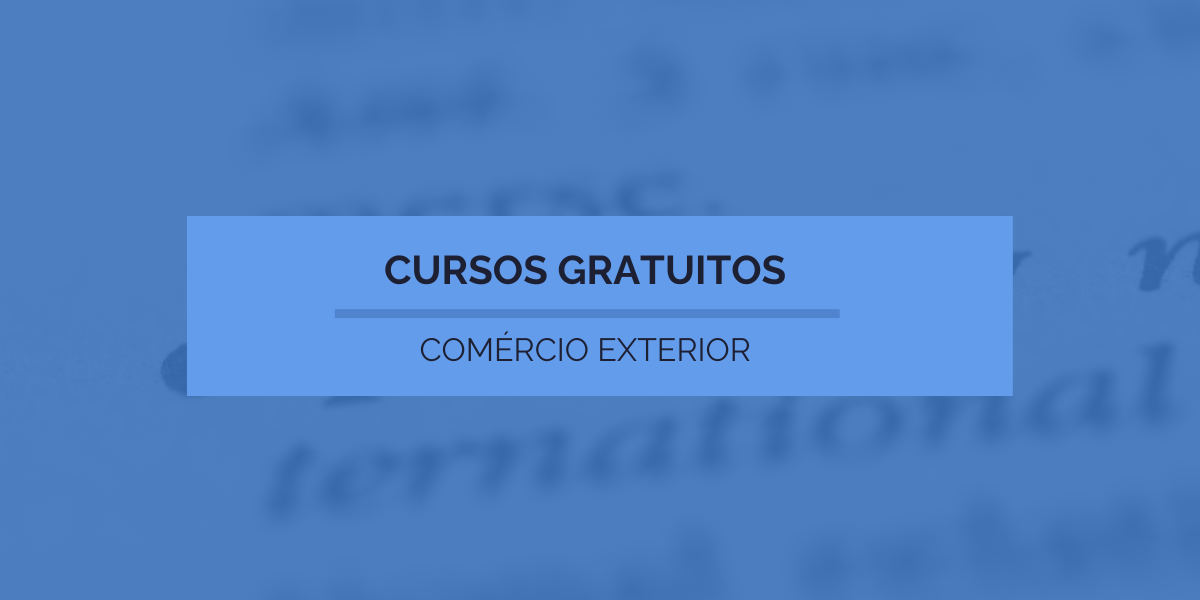 18 Cursos Gratuitos de Comércio Exterior - ESRI