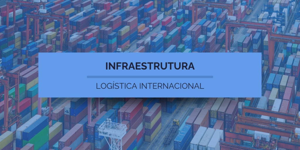 Infraestrutura Logistica Internacional