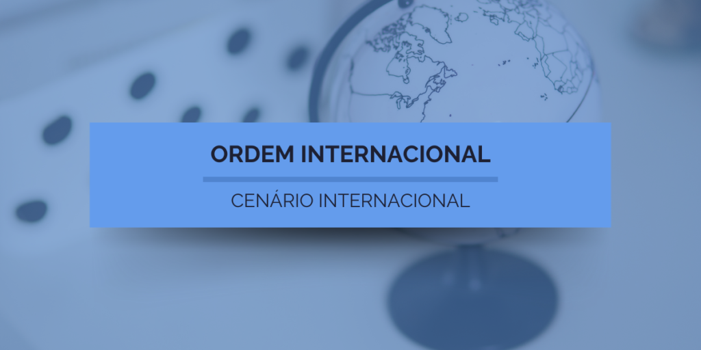 Ordem Internacional Cenario Internacional